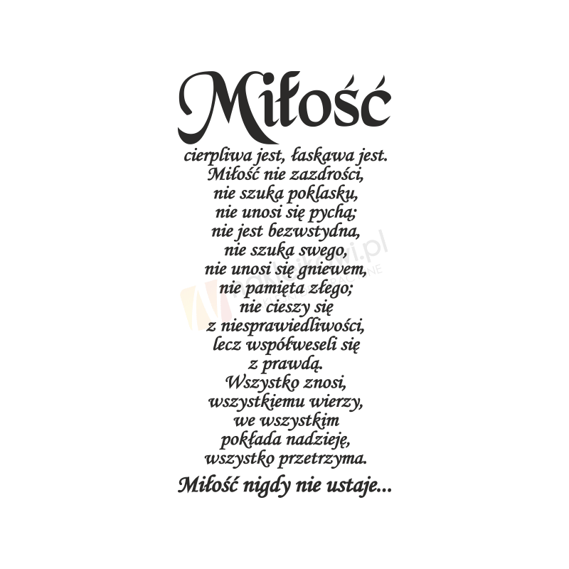Prawdziwa Miłość Jest W Stanie Pokonać Wszelkie Przeszkody Rozprawka Naklejka na ścianę Miłość cierpliwa jest, łaskawa jest....